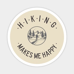 Hiking makes me happy! Magnet